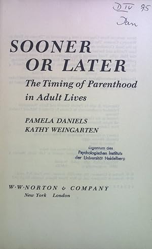 Seller image for Sooner or Later: The Timing of Parenthood in Adult Lives. for sale by books4less (Versandantiquariat Petra Gros GmbH & Co. KG)