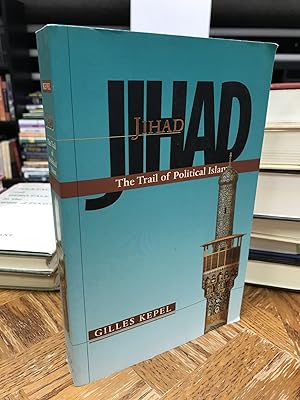 Jihad: The Trail of Political Islam
