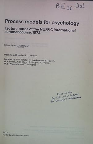 Bild des Verkufers fr Process Models for Psychology: Lecture Notes of the NUFFIC International Summer Course, 1972 zum Verkauf von books4less (Versandantiquariat Petra Gros GmbH & Co. KG)