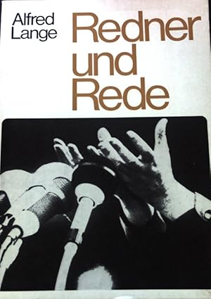 Bild des Verkufers fr Redner und Rede : Ein Sachbuch d. berzeugungsrede mit Originalbeitr. zum Verkauf von books4less (Versandantiquariat Petra Gros GmbH & Co. KG)