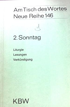 Seller image for 2. Sonntag : Liturgie, Lesungen, Verkndigung. Am Tisch des Wortes ; 146 for sale by books4less (Versandantiquariat Petra Gros GmbH & Co. KG)