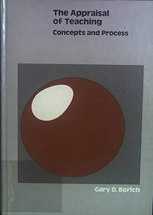 Bild des Verkufers fr The Appraisal of Teaching: Concepts and Process. zum Verkauf von books4less (Versandantiquariat Petra Gros GmbH & Co. KG)