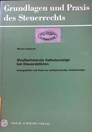 Imagen del vendedor de Strafbefreiende Selbstanzeige bei Steuerdelikten : Anzeigepflicht u. Recht z. strafbefreienden Selbstanzeige. Grundlagen und Praxis des Steuerrecht. Bd. 3 a la venta por books4less (Versandantiquariat Petra Gros GmbH & Co. KG)