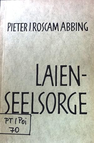 Imagen del vendedor de Laienseelsorge. Eine Anleitung zum seelsorgerlichen Gesprch bei Hausbesuchen fr Pfarer und Laien. (SIGNIERTES EXEMPLAR) a la venta por books4less (Versandantiquariat Petra Gros GmbH & Co. KG)