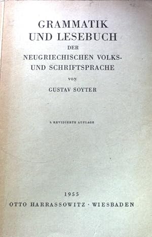 Bild des Verkufers fr Grammatik und Lesebuch der neugriechischen Volks- und Schriftsprache. zum Verkauf von books4less (Versandantiquariat Petra Gros GmbH & Co. KG)