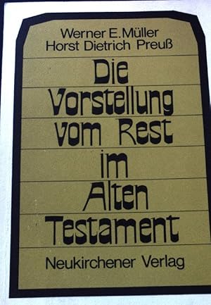 Imagen del vendedor de Die Vorstellung vom Rest im Alten Testament. a la venta por books4less (Versandantiquariat Petra Gros GmbH & Co. KG)