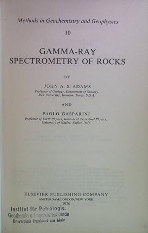 Bild des Verkufers fr Gamma-Ray Spectrometry of Rocks. Methods in Geochemistry and Geophysics, 10. zum Verkauf von books4less (Versandantiquariat Petra Gros GmbH & Co. KG)