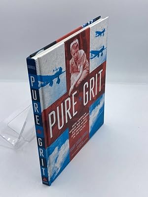 Seller image for Pure Grit How American World War II Nurses Survived Battle and Prison Camp in the Pacific for sale by True Oak Books