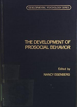 Bild des Verkufers fr The Development of Prosocial Behavior. Developmental Psychology zum Verkauf von books4less (Versandantiquariat Petra Gros GmbH & Co. KG)