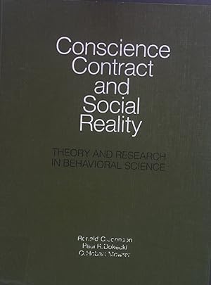 Seller image for Conscience, Contract, and Social Reality: Theory and Research in Behavioral Science. for sale by books4less (Versandantiquariat Petra Gros GmbH & Co. KG)