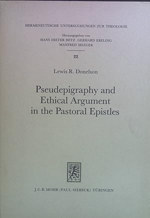 Seller image for Pseudepigraphy and Ethical Argument in the Pastoral Epistels. Hermeneutische Untersuchungen zur Theologie, 22. for sale by books4less (Versandantiquariat Petra Gros GmbH & Co. KG)