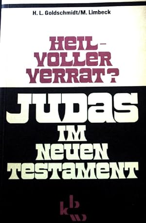 Imagen del vendedor de Heilvoller Verrat? : Judas im Neuen Testament. a la venta por books4less (Versandantiquariat Petra Gros GmbH & Co. KG)