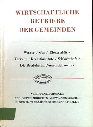 Imagen del vendedor de Wirtschaftliche Betriebe der Gemeinden. a la venta por books4less (Versandantiquariat Petra Gros GmbH & Co. KG)