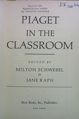 Imagen del vendedor de Piaget in the Classroom. a la venta por books4less (Versandantiquariat Petra Gros GmbH & Co. KG)