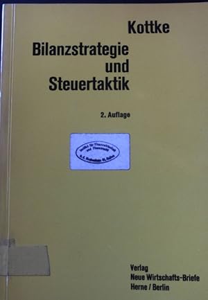 Image du vendeur pour Bilanzstrategie und Steuertaktik : Ratschlge z. Bilanzierung, Bewertung, Abschreibung u. Inanspruchnahme von Steuervergnstigungen. mis en vente par books4less (Versandantiquariat Petra Gros GmbH & Co. KG)