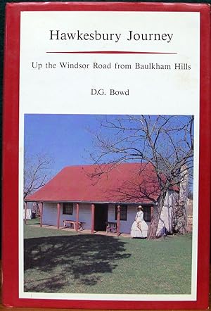 Seller image for HAWKESBURY JOURNEY. Up the Windsor Road from Baulkham Hills. for sale by The Antique Bookshop & Curios (ANZAAB)