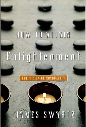 Seller image for HOW TO ATTAIN ENLIGHTENMENT: The Vision of Nondality for sale by By The Way Books