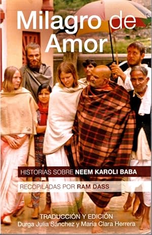 MILAGRO DE AMOR: Historias Sobre Neem Korali Baba