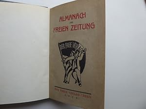 Image du vendeur pour Almanach der Freien Zeitung. 1817 - 1918. Herausgegeben und eingeleitet von Hugo Ball. mis en vente par Antiquariat Heinzelmnnchen