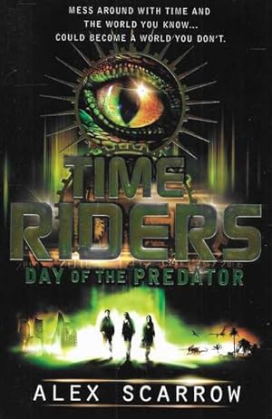 Time Riders: Day of the Predator