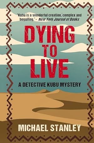 Bild des Verkufers fr Dying to Live: A Detective Kubu Mystery zum Verkauf von moluna