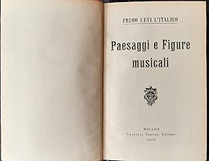 Seller image for Primo Levi L'Italico Paesaggi e Figure Musicali Fratelli Treves Editori 1913 for sale by Studio bibliografico De Carlo