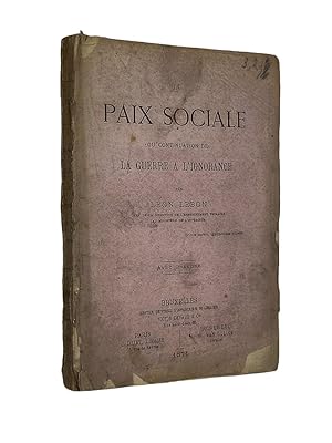 Seller image for La paix sociale ou continutation de la guerre  l'ignorance for sale by Librairie Douin