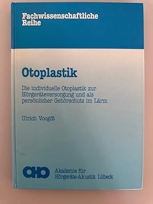 Otoplastik - die individuelle Otoplastik zur Hörgeräte-Versorgung und als persönlicher Gehörschut...