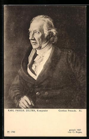 Bild des Verkufers fr Ansichtskarte Portrait des Komponisten Karl Friedr. Zelter, Serie: Goethes Freunde zum Verkauf von Bartko-Reher