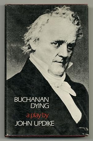 Imagen del vendedor de Buchanan Dying a la venta por Between the Covers-Rare Books, Inc. ABAA