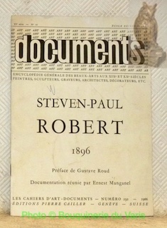 Seller image for Steven-Paul Robert 1896. Prface de Gustave Roud. Documents, VIe srie, N. 10. Ecole Suisse n. 16. Les cahiers d'art-documents, numro 232. for sale by Bouquinerie du Varis