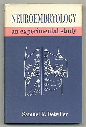 Seller image for Neuroembryology: An Experimental Study for sale by Between the Covers-Rare Books, Inc. ABAA