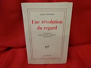 Image du vendeur pour Une rvolution du regard,  propos de quelques peintres et sculpteurs contemporains. mis en vente par alphabets