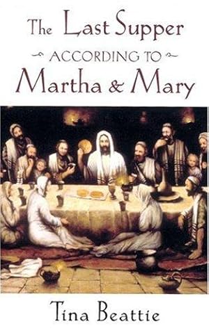 Bild des Verkufers fr Last Supper According to Martha and Mary zum Verkauf von WeBuyBooks