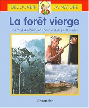 Seller image for La fort vierge : une mine d'information pour tous les petits curieux for sale by Dmons et Merveilles