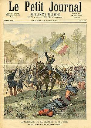 "LE PETIT JOURNAL N°31 du 27/6/1891" ANNIVERSAIRE DE LA BATAILLE DE SOLFÉRINO (Mort du Colonel de...