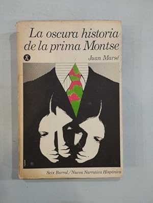 Imagen del vendedor de La oscura historia de la prima Montse a la venta por Saturnlia Llibreria