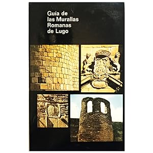 Seller image for GUA DE LAS MURALLAS ROMANAS DE LUGO for sale by LIBRERIA CLIO