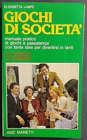 Giochi di Società - E. Lampe - Ed. AMZ - 1978