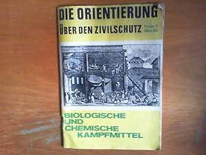 Imagen del vendedor de Die Orientierung ber den Zivilschutz, Folge 5: Biologische und chemische Kampfmittel. Herausgegeben von der Gemeinschaft fr Vertrauenswerbung in Zusammenarbeit mit dem Bundesamt fr zivilen Bevlkerungsschutz. a la venta por Buch-Galerie Silvia Umla