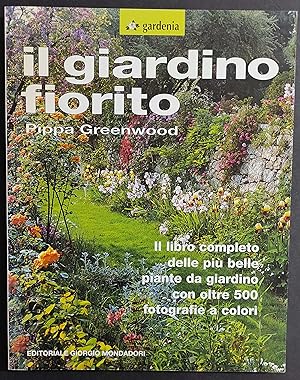 Il Giardino Fiorito - P. Greenwood - Ed. Mondadori - 2006