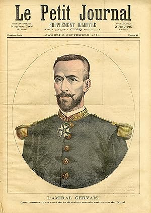 "LE PETIT JOURNAL N°41 du 5/9/1891" L'AMIRAL GERVAIS / LES GRANDES MANOEUVRES DE L'EST