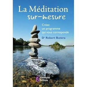 Image du vendeur pour La Mditation sur-mesure - Crez un programme qui vous corresponde mis en vente par Dmons et Merveilles