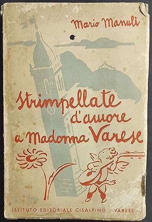 Strimpellate d'Amore a Madonna Varese - M. Manuli - Ed. Cisalpino - 1937