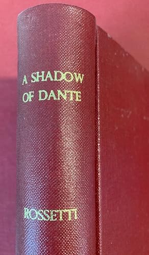 Bild des Verkufers fr A Shadow of Dante, Being an Essay towards Studying Himself, His World, and His Pilgrimage. zum Verkauf von Plurabelle Books Ltd
