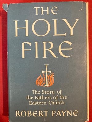 The Holy Fire: The Story of the Fathers of the Eastern Church.