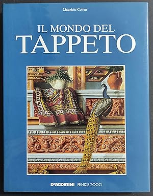 Il Mondo del Tappeto - M. Cohen - Ed. De Agostini - 1996