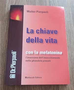 Immagine del venditore per La Chiave Della Vita. Con La Melatonina L'inversione Dell'invecchiamento Nella Ghiandola Pineale venduto da Piazza del Libro