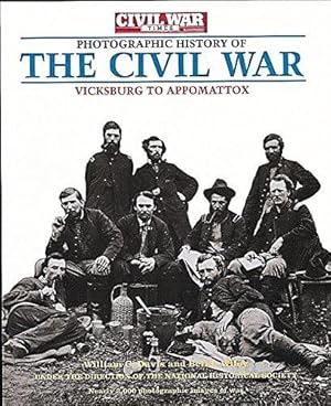 Bild des Verkufers fr Vicksburg to Appomattox (v. 2) ("Civil War Times Illustrated" Photographic History of the Civil War) zum Verkauf von WeBuyBooks