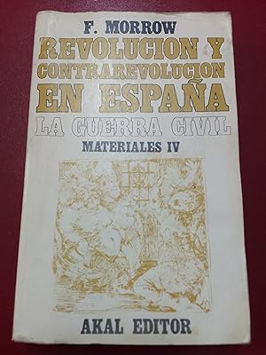 Revolución y contrarrevolución en España. La Guerra Civil